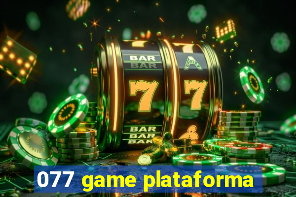 077 game plataforma